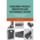 Consumer Product Innovation and Sustainable Design: The Evolution and Impacts of Successful Products