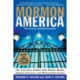 Mormon America Revised Edition: The True Story behind Their Beliefs, Rit uals, Business Practices, and Well-guarded Secrets: The True Story behind Their Beliefs, Rit uals, Business Practices, and Well-guarded Secrets