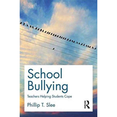 School Bullying: Teachers helping students cope