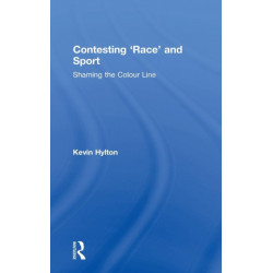 Contesting ‘Race’ and Sport: Shaming the Colour Line