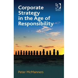 Corporate Strategy in the Age of Responsibility