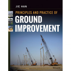 Principles and Practice of Ground Improvement