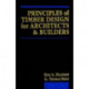 Principles of Timber Design for Architects and Builders