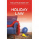 The Little Book of Holiday Law