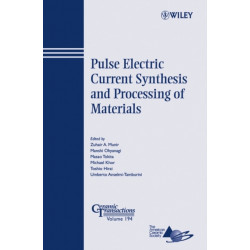 Pulse Electric Current Synthesis and Processing of Materials