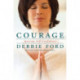 Courage: Overcoming Fear and Igniting Self-Confidence: Overcoming Fear and Igniting Self-Confidence