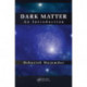 Dark Matter: An Introduction