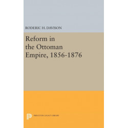 Reform in the Ottoman Empire, 1856-1876