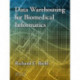 Data Warehousing for Biomedical Informatics