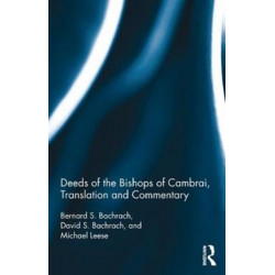Deeds of the Bishops of Cambrai, Translation and Commentary