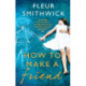 How To Make A Friend