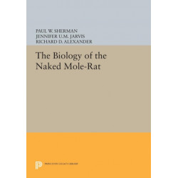 The Biology of the Naked Mole-Rat