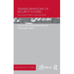 Transformations of Security Studies: Dialogues, Diversity and Discipline
