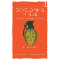 Developing Minds: Psychology, neoliberalism and power