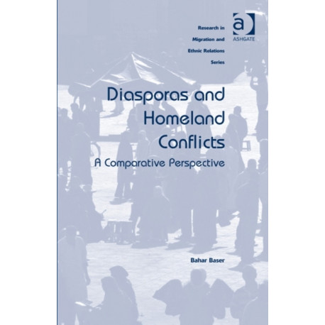 Diasporas and Homeland Conflicts: A Comparative Perspective