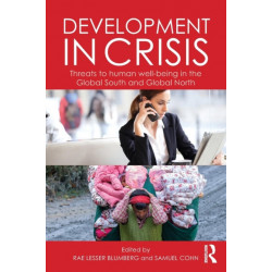 Development in Crisis: Threats to human well-being in the Global South and Global North