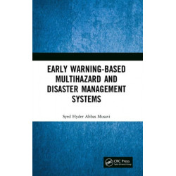 Early Warning-Based Multihazard and Disaster Management Systems