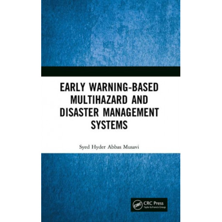 Early Warning-Based Multihazard and Disaster Management Systems