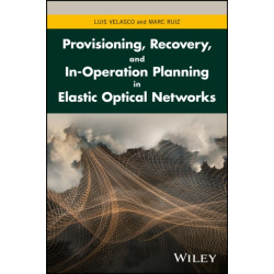 Provisioning, Recovery, and In-Operation Planning in Elastic Optical Networks