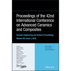 Proceedings of the 42nd International Conference on Advanced Ceramics and Composites, Volume 39, Issue 3