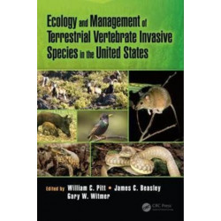 Ecology and Management of Terrestrial Vertebrate Invasive Species in the United States