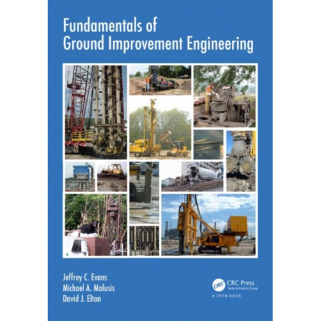 Fundamentals of Ground Improvement Engineering