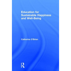 Education for Sustainable Happiness and Well-Being