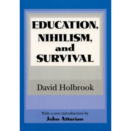 Education, Nihilism, and Survival