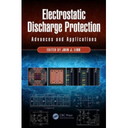 Electrostatic Discharge Protection: Advances and Applications