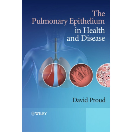 The Pulmonary Epithelium in Health and Disease