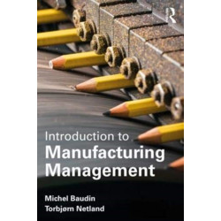Introduction to Manufacturing: An Industrial Engineering and Management Perspective
