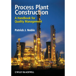 Process Plant Construction: A Handbook for Quality Management