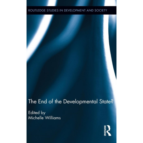 The End of the Developmental State?