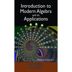 Introduction to Modern Algebra and Its Applications