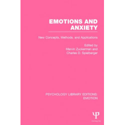 Emotions and Anxiety (PLE: Emotion): New Concepts, Methods, and Applications