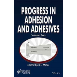 Progress in Adhesion and Adhesives, Volume 2