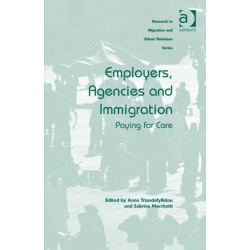 Employers, Agencies and Immigration: Paying for Care