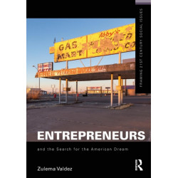 Entrepreneurs and the Search for the American Dream