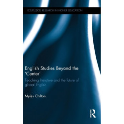 English Studies Beyond the 'Center': Teaching literature and the future of global English