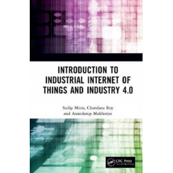 Introduction to Industrial Internet of Things and Industry 4.0