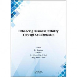 Enhancing Business Stability Through Collaboration: Proceedings of the International Conference on Business and Management Research (ICBMR 2016), October 25-27, 2016, Lombok, Indonesia