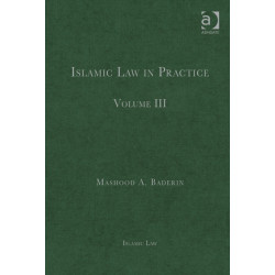 Islamic Law in Practice: Volume III