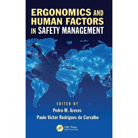 Ergonomics and Human Factors in Safety Management