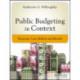 Public Budgeting in Context: Structure, Law, Reform and Results