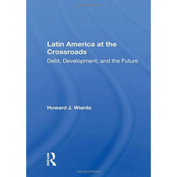 Latin America At The Crossroads: Debt, Development, And The Future