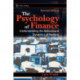 The Psychology of Finance: Understanding the Behavioural Dynamics of Markets