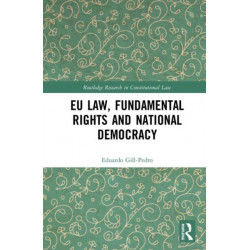 EU Law, Fundamental Rights and National Democracy