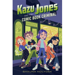 Kazu Jones and the Comic Book Criminal