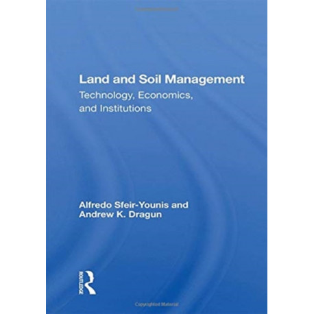 Land And Soil Management: Technology, Economics, And Institutions