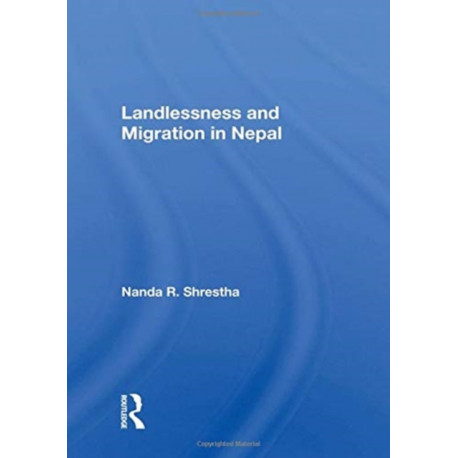 Landlessness And Migration In Nepal